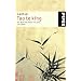 Tao te king: Das Buch des Alten vom Sinn und Leben