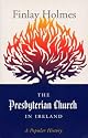 The Presbyterian Church in Ireland: A Popular History