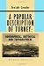 A Popular Description of Turkey: Geographical, Historical, and Topographical: Illustrated by Maps and Plates. Series: The Modern Traveller