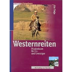 Westernreiten. Praxiswissen f�r Ein- und Umsteiger