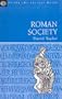 Roman Society (Inside the Ancient World)