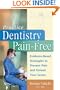 Practice Dentistry Pain-Free: Evidence-based Ergonomic Strategies to Prevent Pain and Extend Your Career