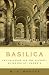 Basilica: The Splendor and the Scandal: Building St. Peter's