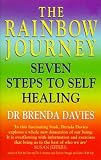 The Rainbow Journey: Seven Steps to Self Healing