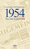 1954. Das Jahr in der WAZ-