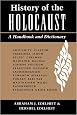 History Of The Holocaust: A Handbook And Dictionary