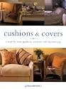 Cushions and Covers: A Step-by-step Guide to Creative Soft Furnishings