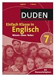Duden Einfach Klasse in Englisch. 7. Klasse: Wissen - �ben -Testen. Mit Klassenarbeitsplaner - Annette Schomber