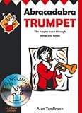 Abracadabra Trumpet: The Way to Learn Through Songs and Tunes: Pupil s Book (Abracadabra): The Way to Learn Through Songs and Tunes: Pupil s Book (Abracadabra)