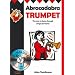 Abracadabra Trumpet: The Way to Learn Through Songs and Tunes: Pupil's Book (Abracadabra)