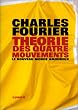 Th�orie des quatre mouvements et des destin�es g�n�rales ; [suivi de] Le nouveau monde amoureux