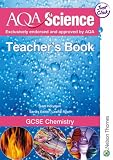 AQA Science GCSE Chemistry Teacher s Book: GCSE Chemistry: Teacher s Book (Aqa Science)