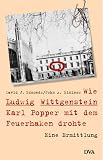Wie Ludwig Wittgenstein Karl Popper mit dem Feuerhaken drohte. Eine Ermittlung. Wie Ludwig Wittgenstein Karl Popper mit dem Feuerhaken drohte. Eine Ermittlung.