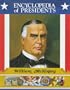 William McKinley: Twenty-Fifth President of the United States (Encyclopedia of Presidents)