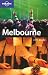Melbourne (Lonely Planet City Guide)