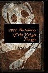 1811 Dictionary of the Vulgar Tongue