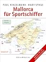 Mallorca für Sportschiffer: Alle Häfen und Ankerplätze mit Karten