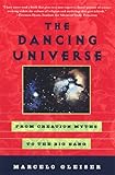 The Dancing Universe: From Creation Myths to the Big Bang