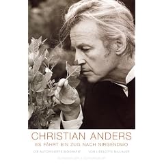 Christian Anders: Es f�hrt ein Zug nach Nirgendwo