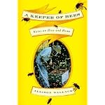 A Keeper of Bees: Notes on Hive and Home book cover