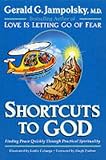 Shortcuts to God: Finding Peace Quickly Through Practical Spirituality