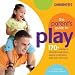 The Parents Guide to Play: 170 Activities to Stimulate Imaginations, Expand Vocabularies, Build Skills and More!: 170+ Activities to Stimulate Imaginations, ... Skills and More! (Gymboree Play & Music)