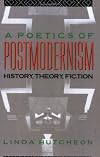 A Poetics of Postmodernism