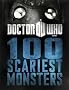 Doctor Who: 100 Scariest Monsters (Dr Who)
