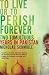 To Live or to Perish Forever: Two Tumultuous Years in Pakistan