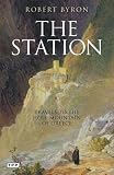 The station : travels to the Holy Mountain of Greece