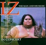 IZ in Concert:  The Man and His Music