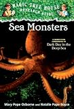 Sea Monsters: A nonfiction companion to Dark Day in the Deep Sea (Magic Tree House Rsrch Gdes(R))