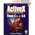 Learn ActiveX Development Using Visual C++ 6.0 With CDROM