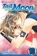 Tail of the Moon, Vol. 10 (Tail of the Moon (Graphic Novels))