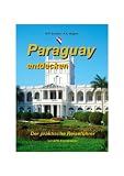 Paraguay entdecken: Der praktische Reisef�hrer mit GPS Koordinaten