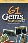 61 Gems on Highway 61: A Guide to Minnesota's North Shore--from Well-Known Attractions to Best-Kept Secrets