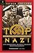 Top Nazi: General Karl Wolff of the SS, the Man Who Was to Kidnap the Pope