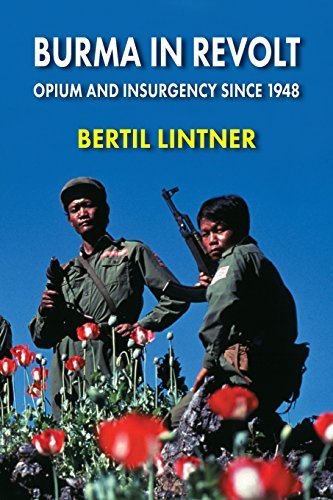 Burma in Revolt: Opium and Insurgency Since 1948 by Bertil Lintner (2000-03-01)