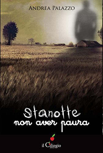 Stanotte non aver paura (Italian Edition)
