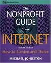 The Nonprofit Guide to the Internet: How to Survive and Thrive