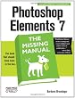 Photoshop Elements 7: The Missing Manual (Missing Manuals)
