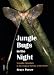 Book Jungle Bugs in the Night: Scientific Adventure in the Tropical Forests of the World