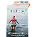 Moose: A Memoir