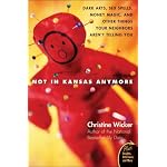 Not In Kansas Anymore: Dark Arts, Sex Spells, Money Magic, and Other Things Your Neighbors Aren't Telling You (Plus) book cover