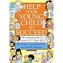 Help Your Young Child to Succeed: The Essential Guide for Parents of 3-5 Year Olds (Help Your Child to Succeed)
