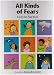 All Kinds of Fears: a Lift-the-Flap Book
