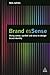 Brand EsSense: Using Sense, Symbol and Story to Design Brand Identity