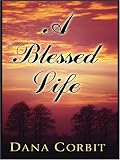 A Blessed Life