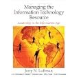 Managing the Information Technology Resource: Leadership in the Information Age