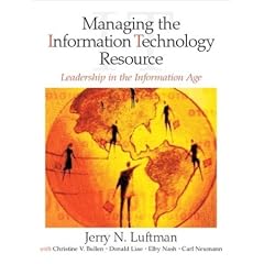 Managing the Information Technology Resource: Leadership in the Information Age